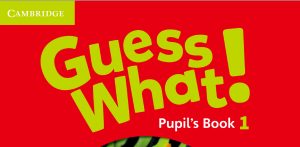 剑桥 Guess What! 教材相关 PDF+音频+视频+白板软件-新知城