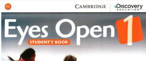 剑桥 Eyes Open 剑桥中学英语教材-科普探索 教材相关【PDF+视频+音频】-新知城