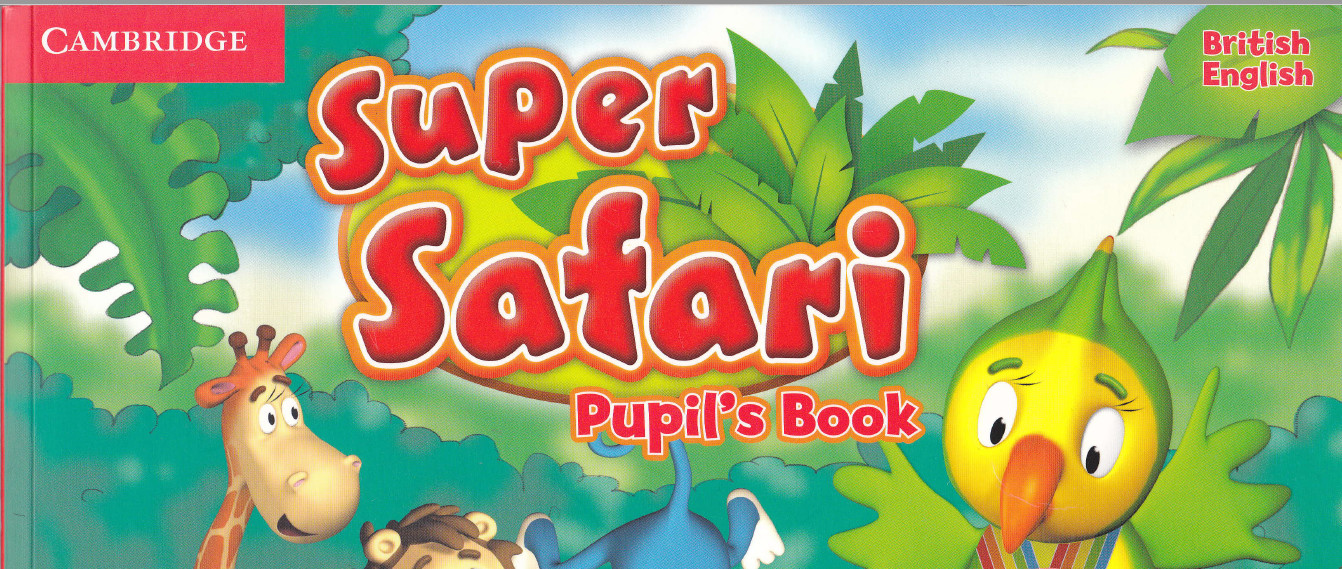 剑桥 Super Safari    教师用书+学生用书+练习册+白板软件+音频-新知城