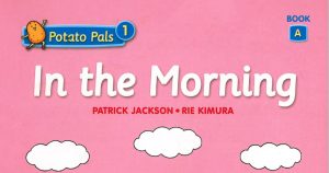 Potato Pals牛津小土豆【绘本PDF+视频+音频】-新知城