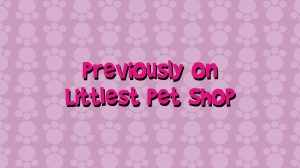 Littlest Pet Shop 小小宠物店【1-4季全99集 英语 英文字幕 适合7岁以上】-新知城